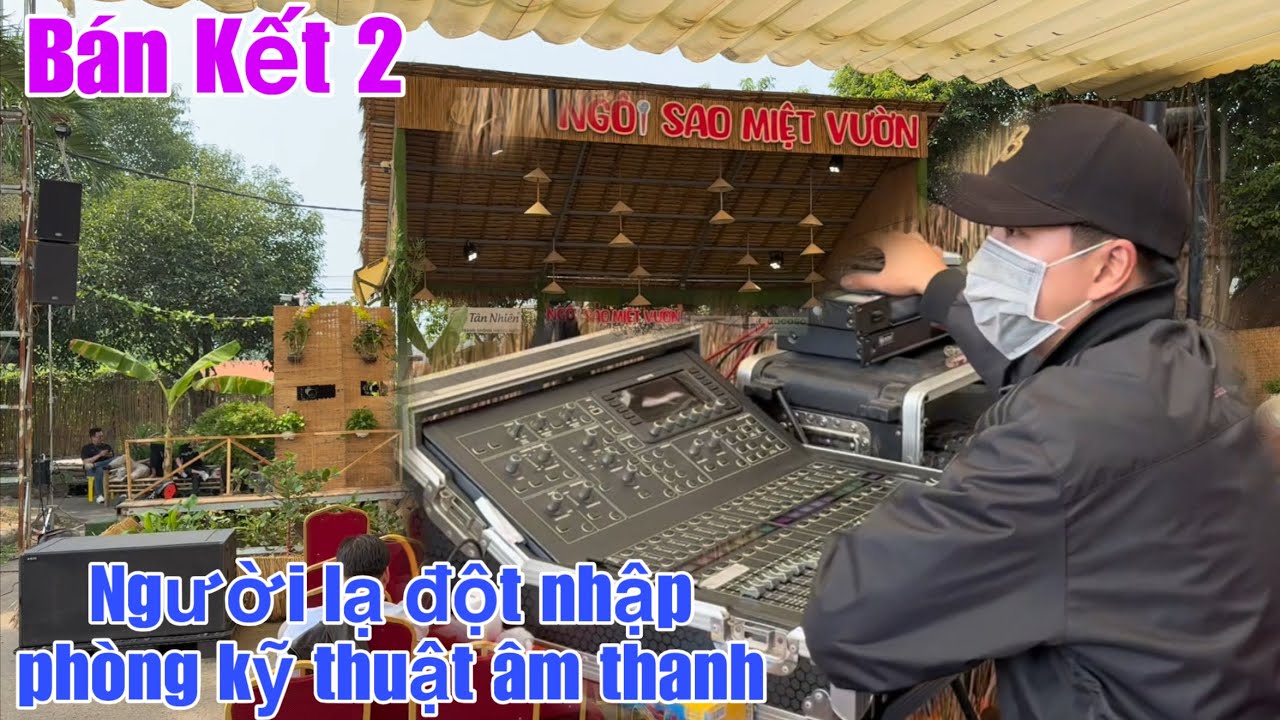 Bất Ngờ Người Là Đột Nhập Phòng Kỹ Thuật Âm Thanh Ngày Ghi Hình Bán Kết Ngôi Sao Miệt Vườn Mùa 4 