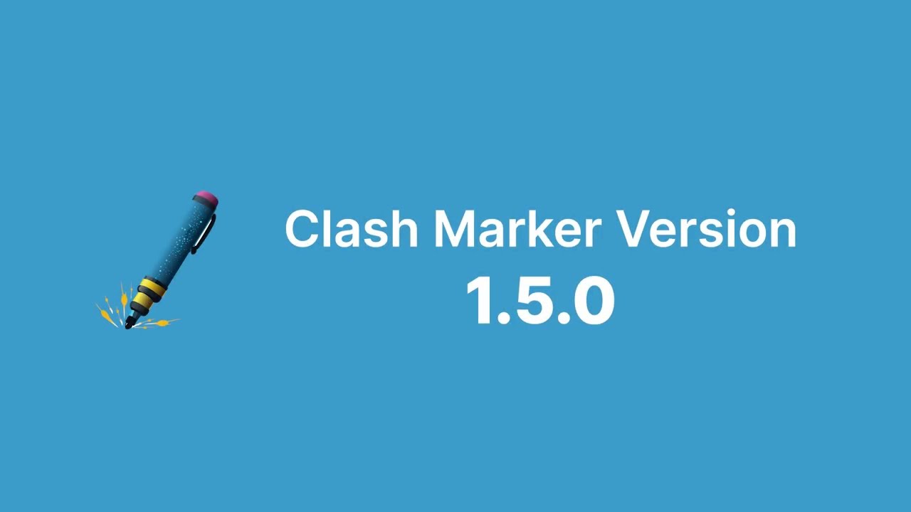 Clash Marker Update 1.5.0 Walkthrough