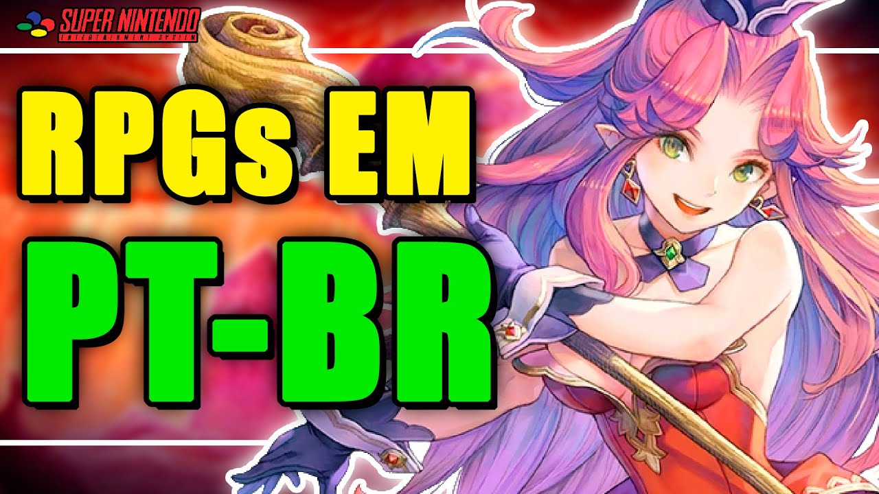 RPGs de SNES em PORTUGUÊS DO BRASIL! | Recomendações e Dicas