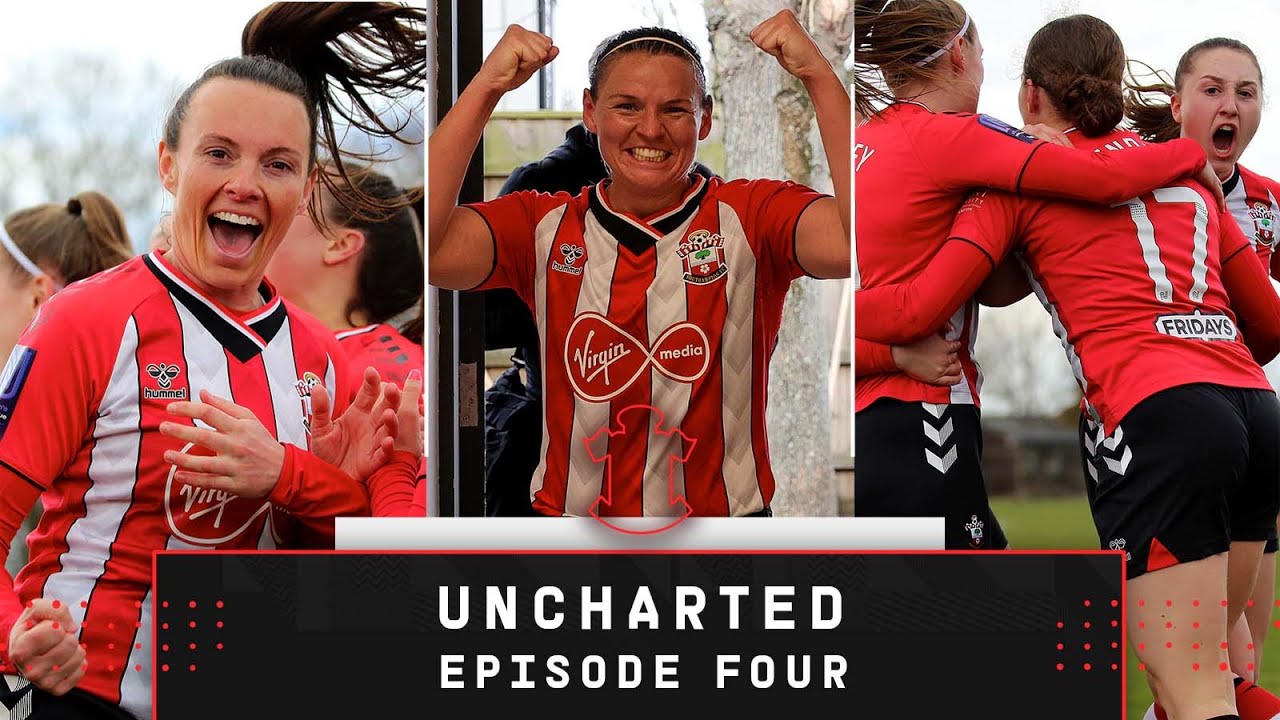 REDEMPTION DAY | Uncharted with Southampton FC Women Ep.4