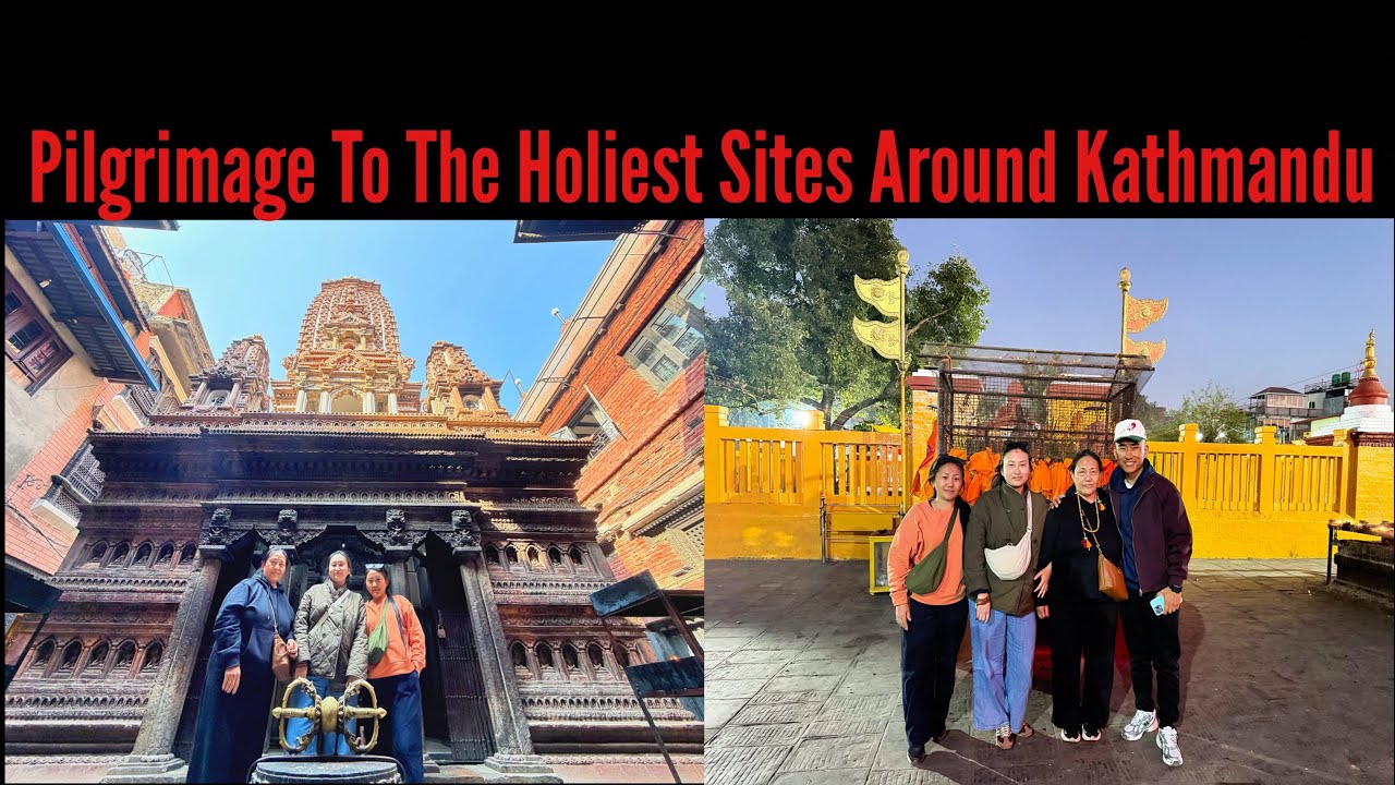 For All Pilgrims Coming To Nepal / A Guide For Pilgrims Visiting Nepal's HolySites Of Kathmandu 