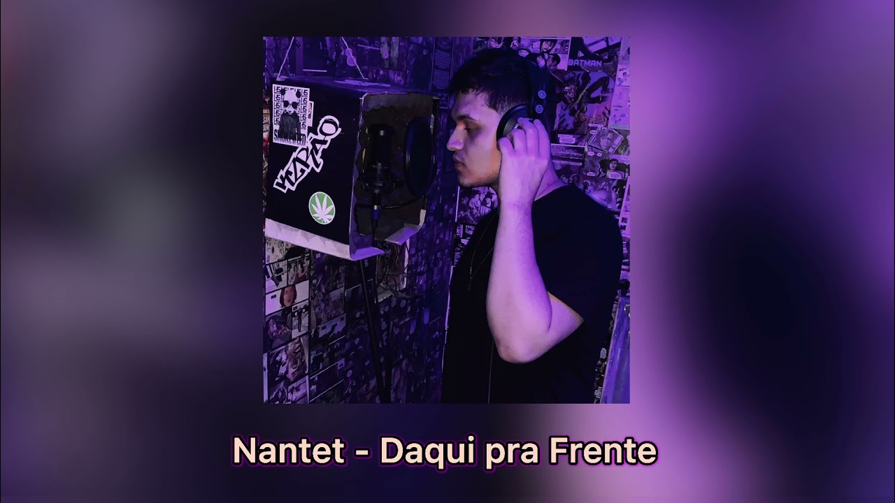 Nantet - Daqui pra Frente (Prod: NOJO)
