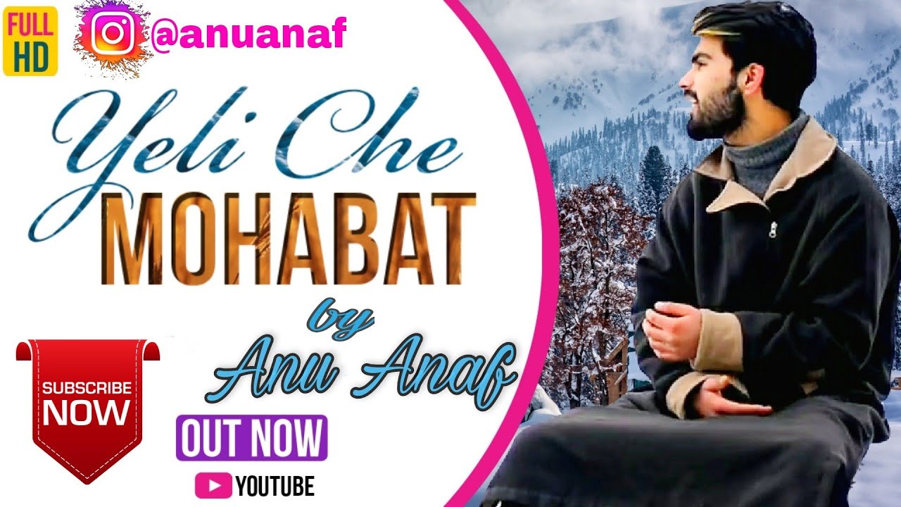 Yeli Che Mohabat | Anu Anaf | Shoaib Majeed | Manzoor Shah | Azad Kamran | New Kashmiri Song