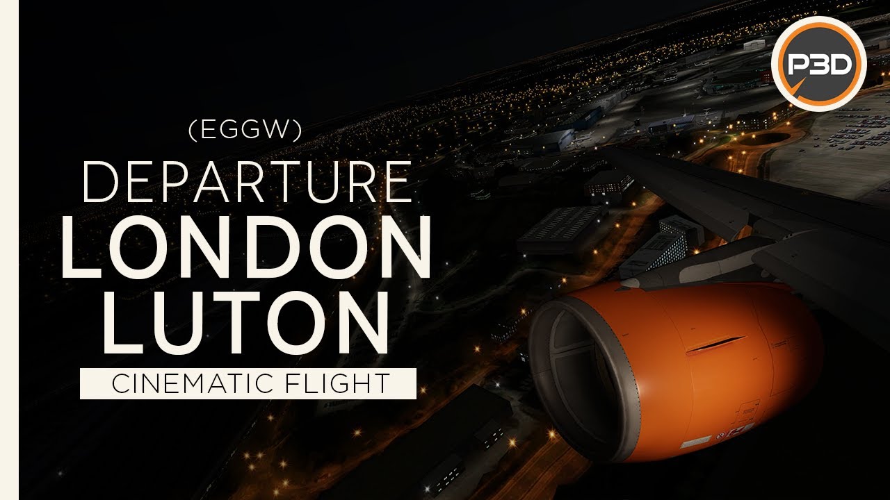 [P3Dv5.2] Easy Jet A319 - AMAZING NIGHT DEPARTURE from London Luton Airport (EGGW) [4K]