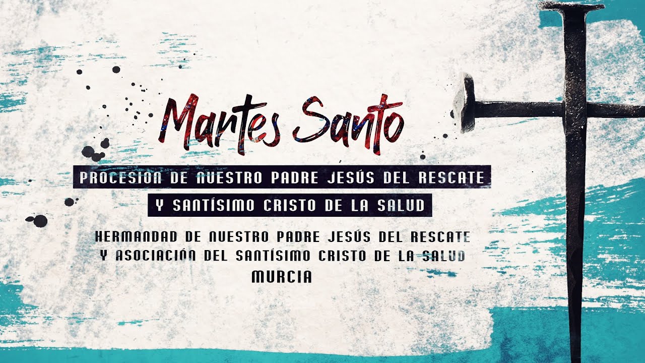 04/04/2023 Procesión Martes Santo de El Cristo del Rescate y El Cristo de la Salud de Murcia