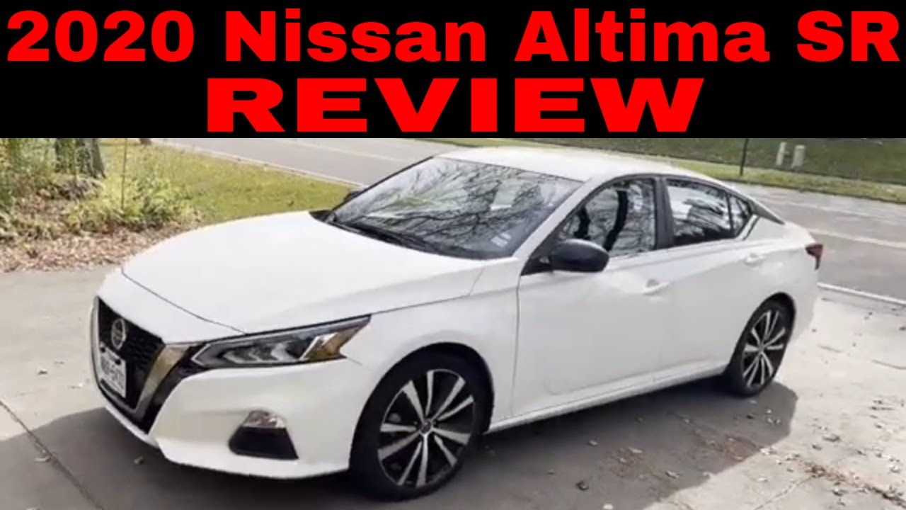 2020 Nissan Altima SR Review