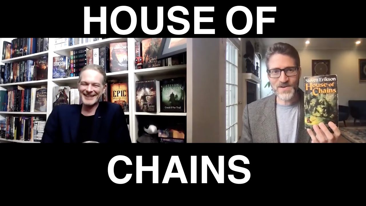 Discussion of House of Chains (Malazan book 4) with A.P. Canavan (spoiler free)
