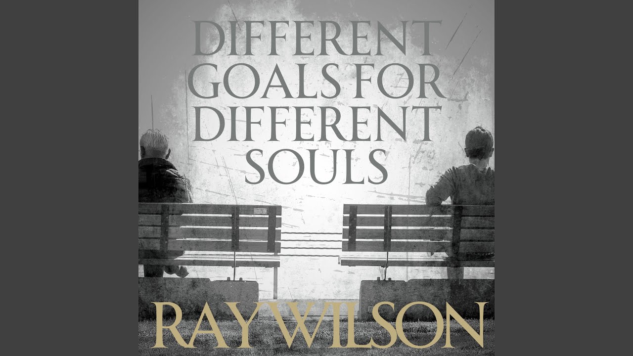 Different Goals For Different Souls