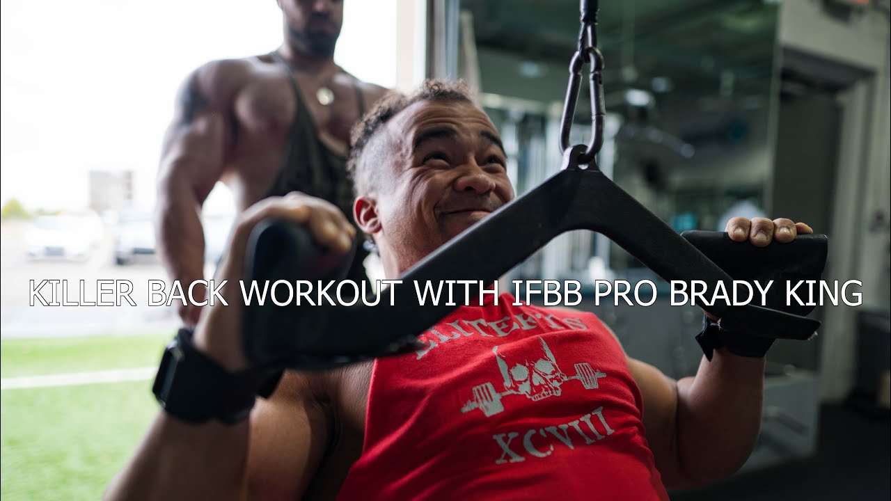 KILLER BACK WORKOUT WITH IFBB PRO BRADY KING