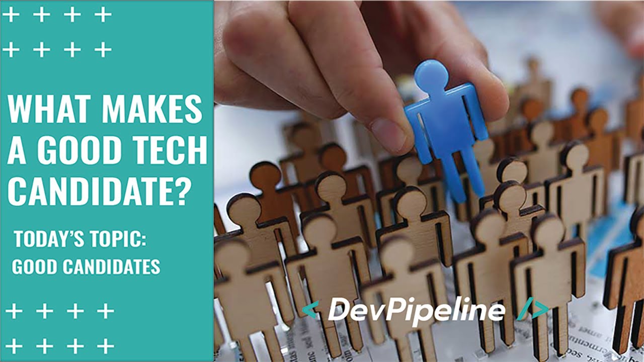 What Makes a Good Tech Candidate?