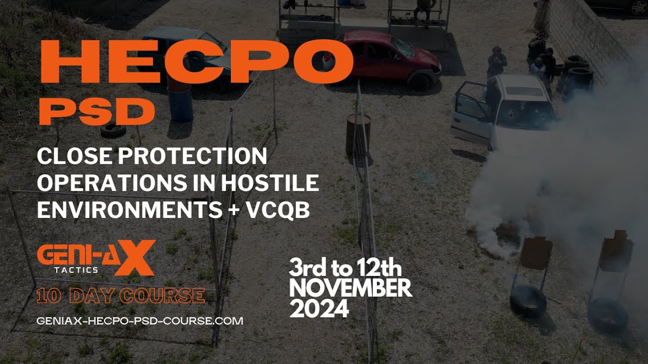 Close Protection Operations in Hostile Environments GENIAX Course