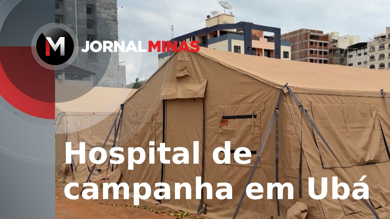 Hospital de campanha em Ubá - Jornal Minas