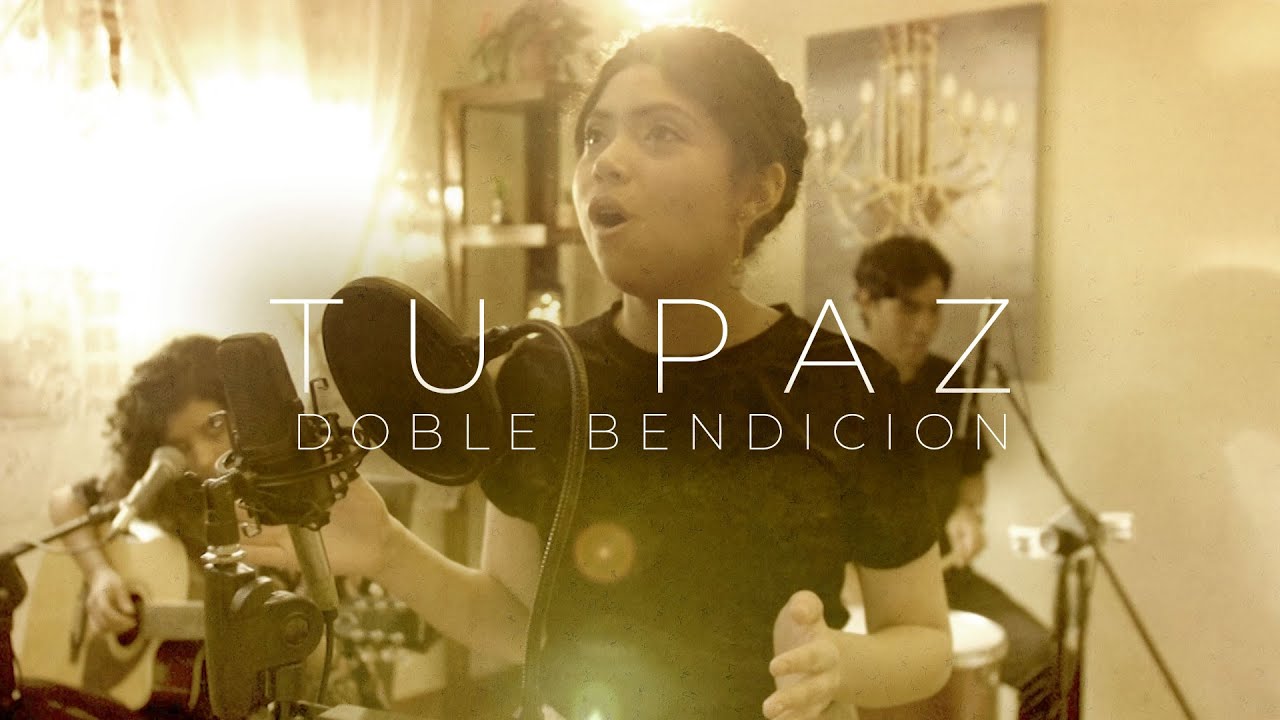Tu paz - Doble Bendición / Videoclip Oficial