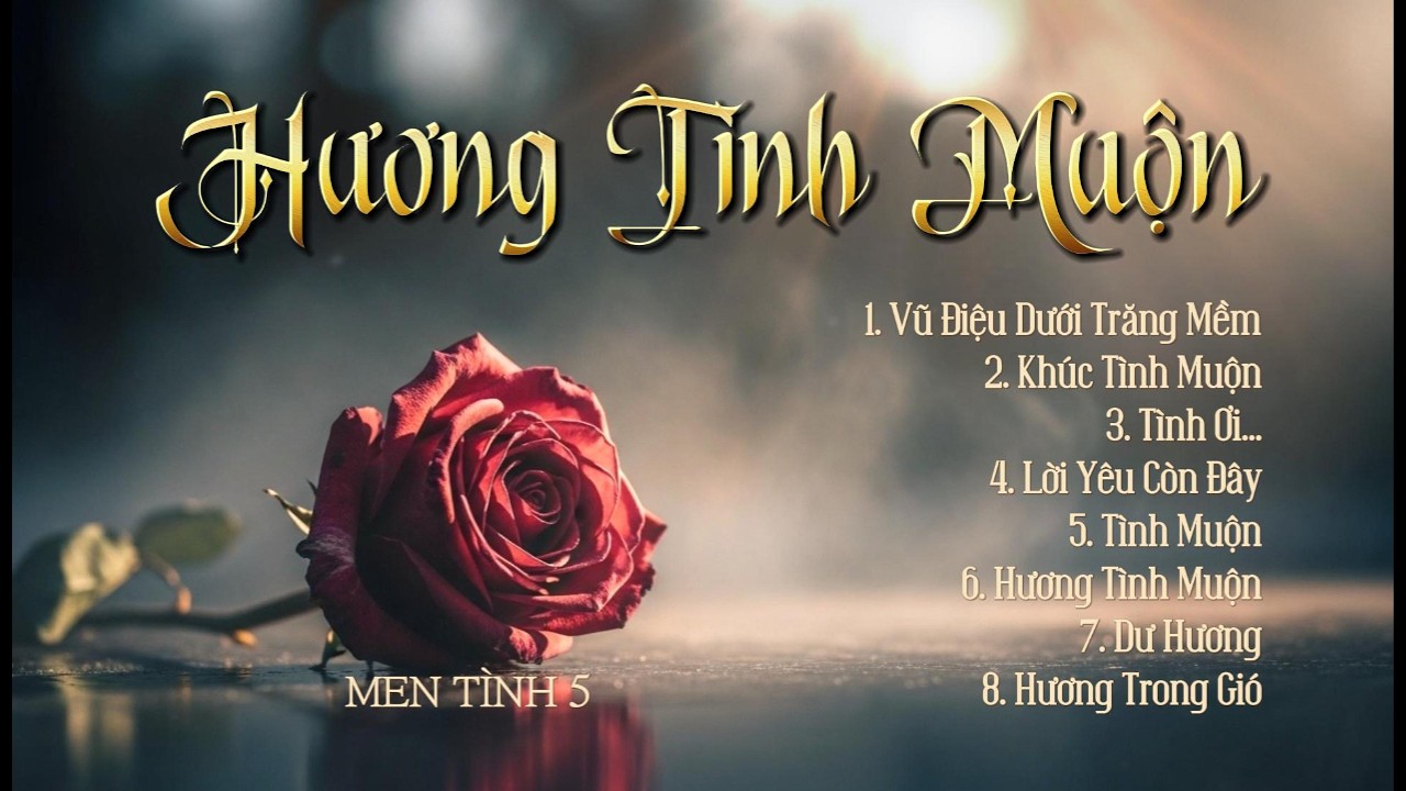 Tình Ca Việt Hay Nhất | Men Tình 5 - Hương Tình Muộn | Tình Ca AI