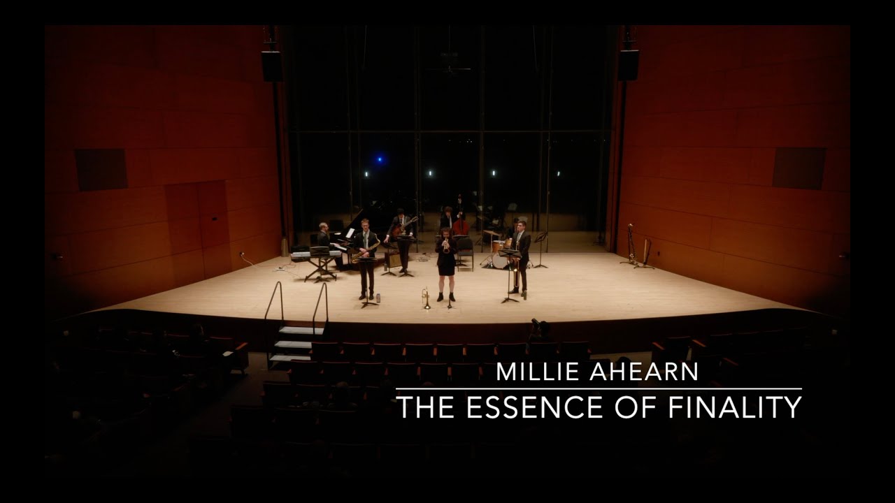 1. The Essence of Finality (Millie Ahearn) | Millie Ahearn: Graduate Recital (04.07.23)