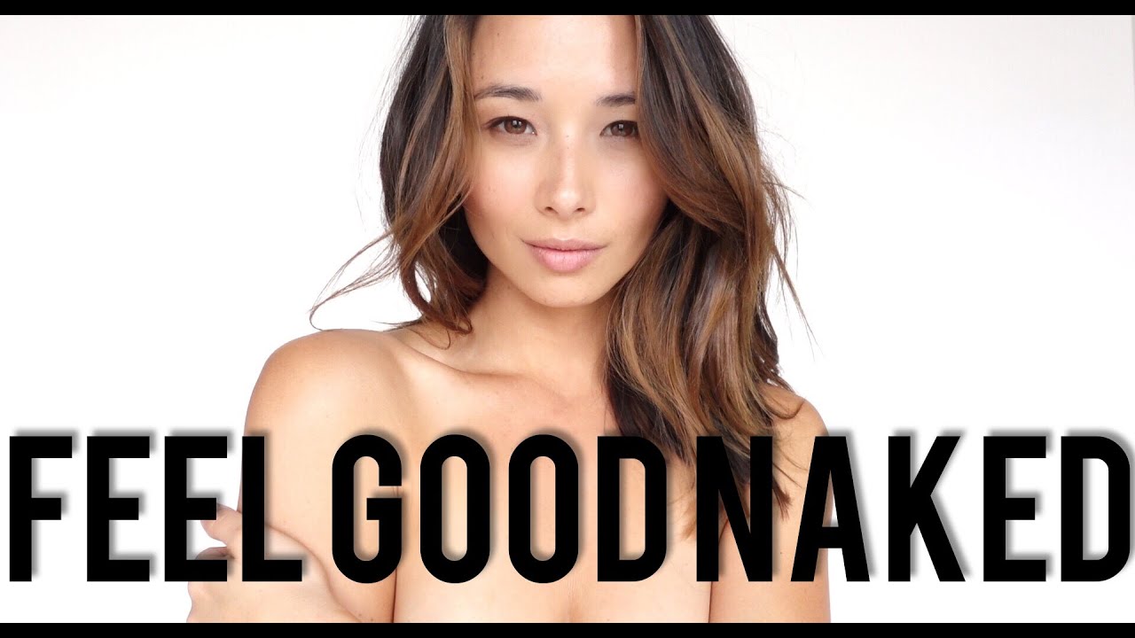 How To Feel Good Naked