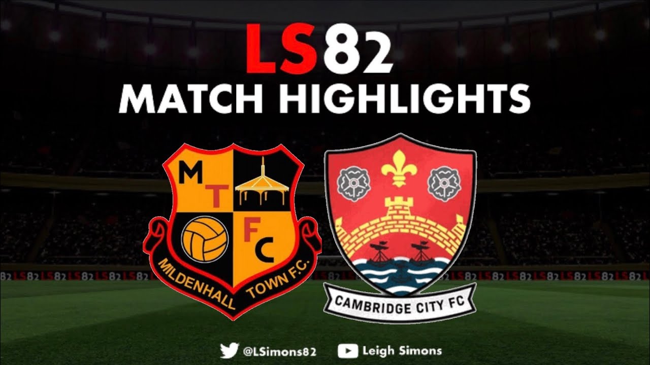 Mildenhall Town v Cambridge City 