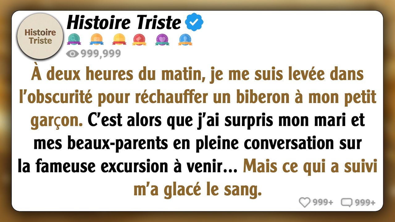 À 2 heures du matin, je me suis levée pour préparer du lait pour mon fils et j’ai entendu mon mari..