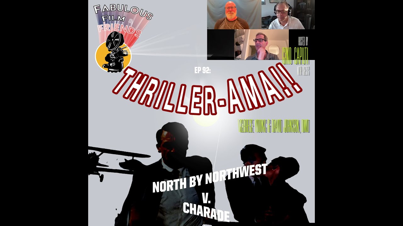 Ep.  #92   Thriller-AMA!! North by Northwest v. Charade