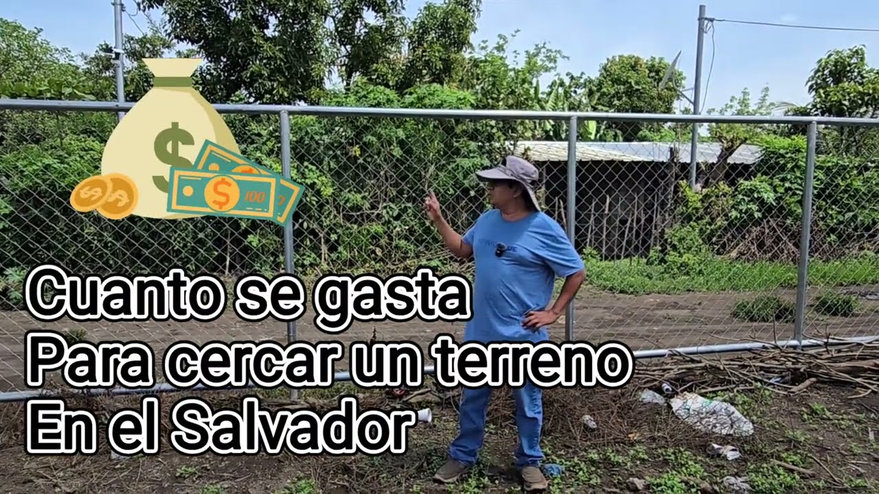 COSTO EXACTO de una cerca de 193 metros en El Salvador 🔥 (2025)