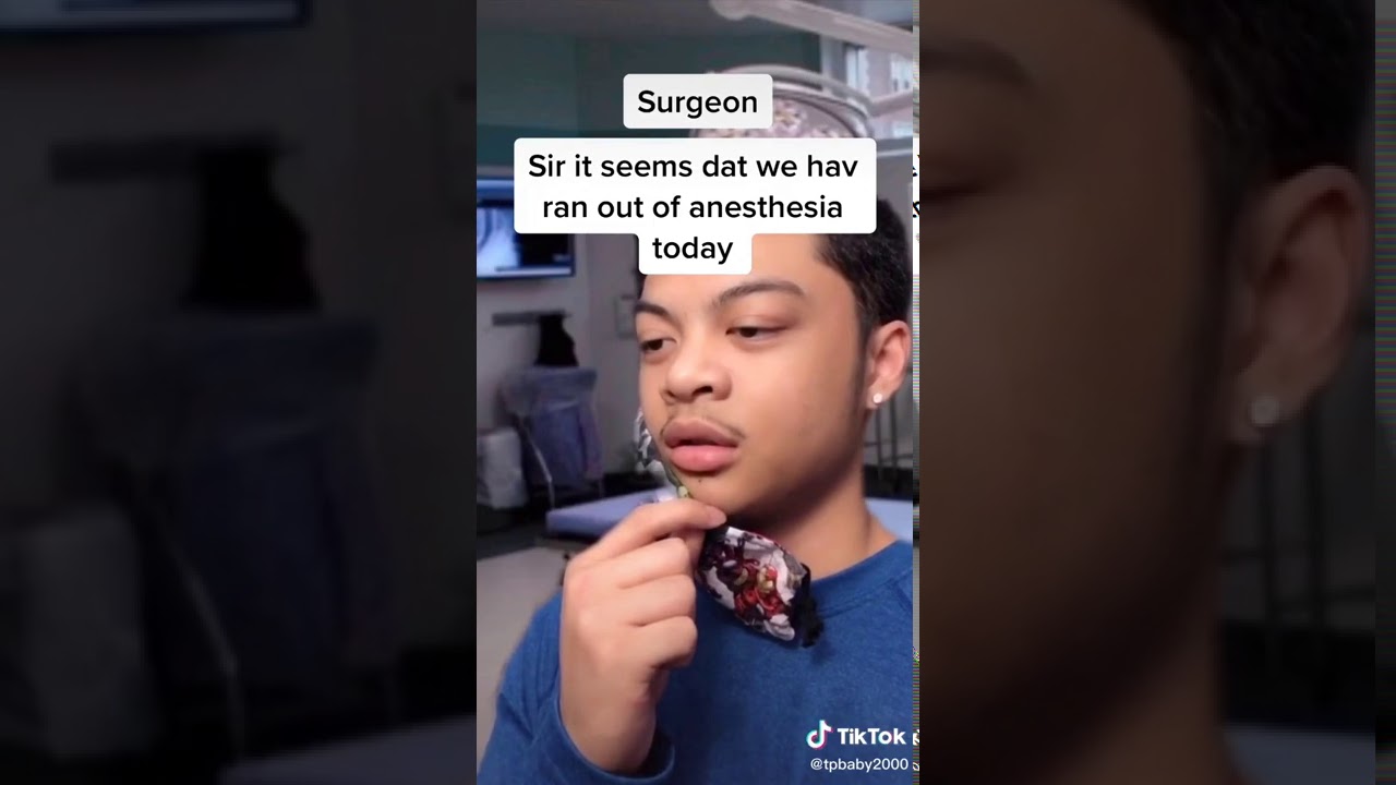 Sir it seems we have ran out of anesthesia today funny tiktok by teriyaki papi