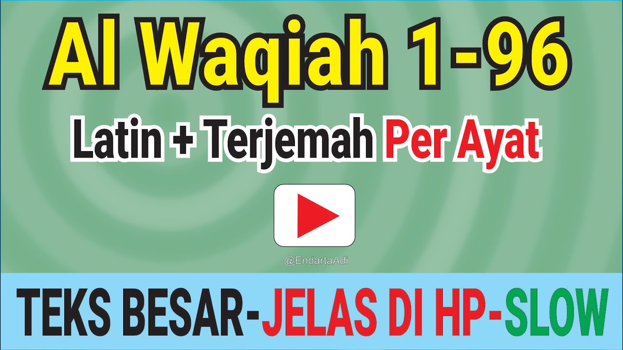 Surat Al Waqiah Full | Belajar Ngaji Quran Latin Terjemah Tajwid Surat Al Waqiah 1-96 Pelan & Tartil