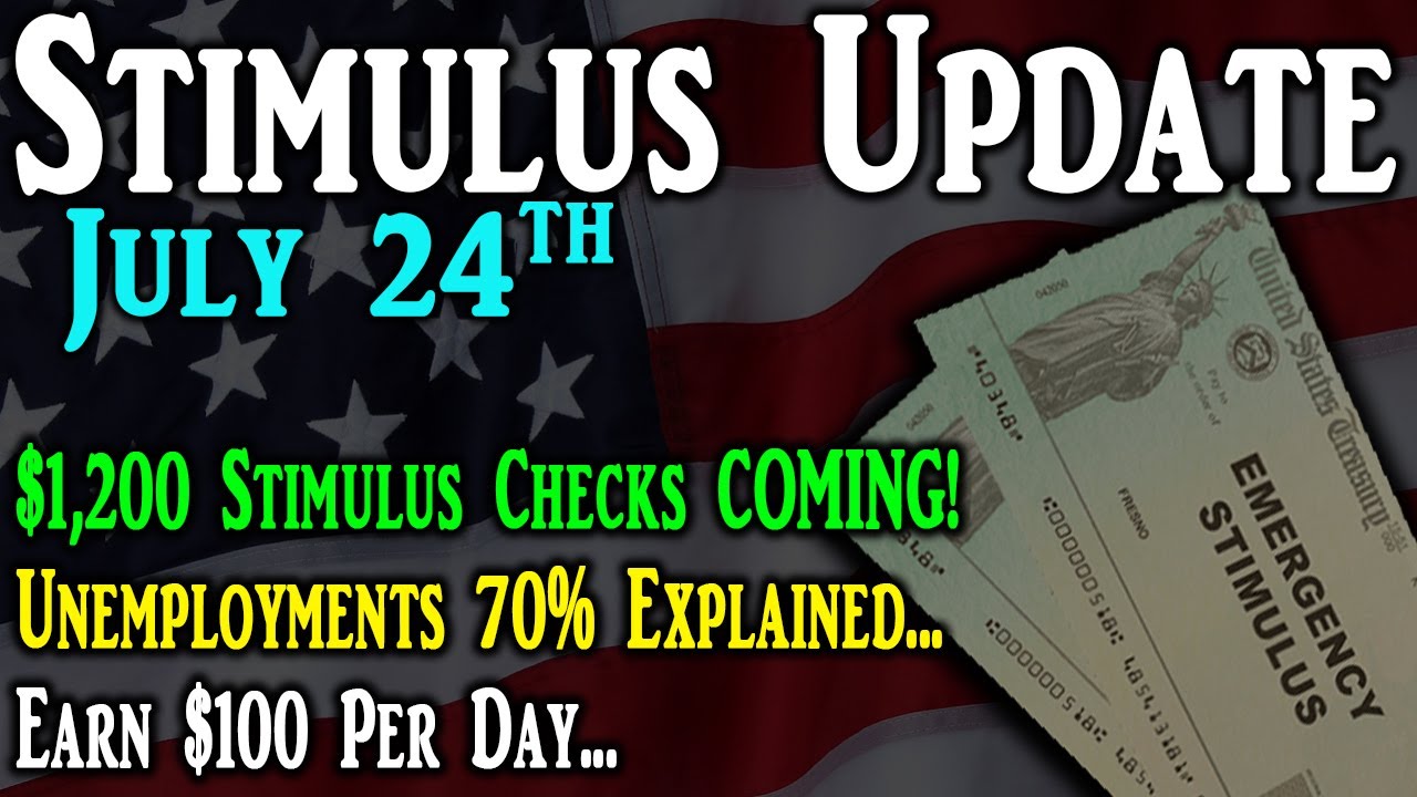 2nd Stimulus Check Update: $1,200 Stimulus Checks COMING | 70% Unemployment Explained | $100 DAILY
