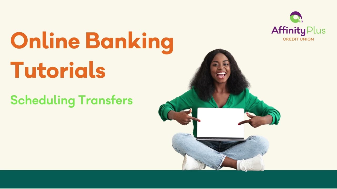 Online Banking Tutorial Series | Scheduling Transfers
