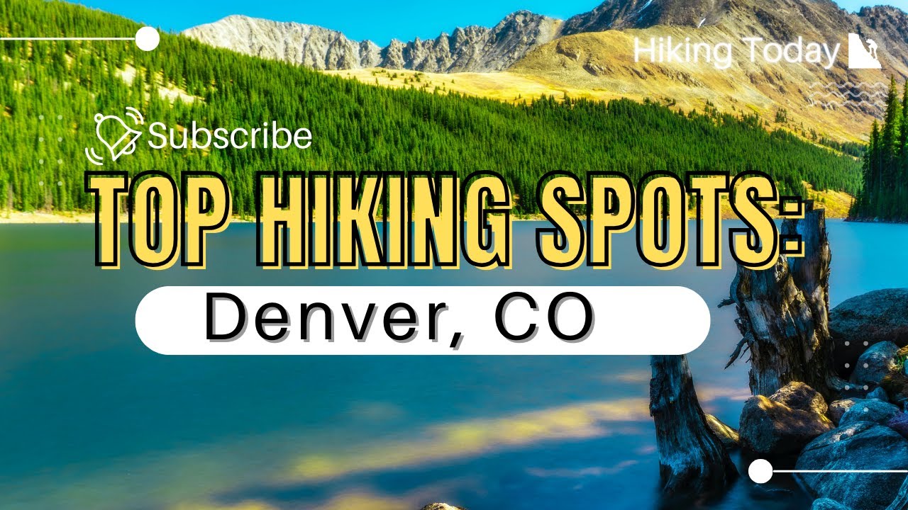 Top 5 Hiking Spots in Denver, Colorado: 2024 Hiking Guide