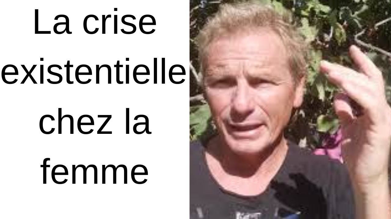 La crise existentielle chez la femme