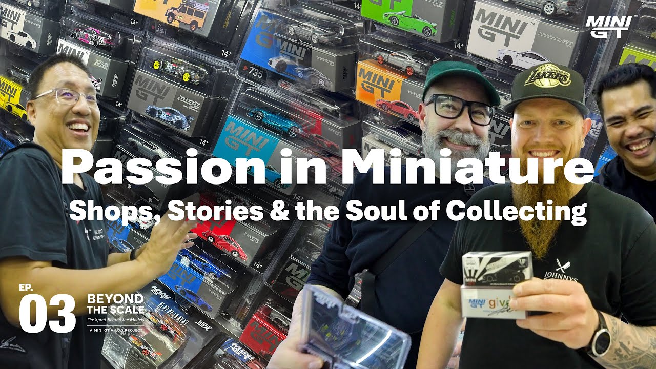 MINI GT Vlog “Beyond the Scale”  EP03 Passion in Miniature – Shops, Stories & the Soul of Collecting