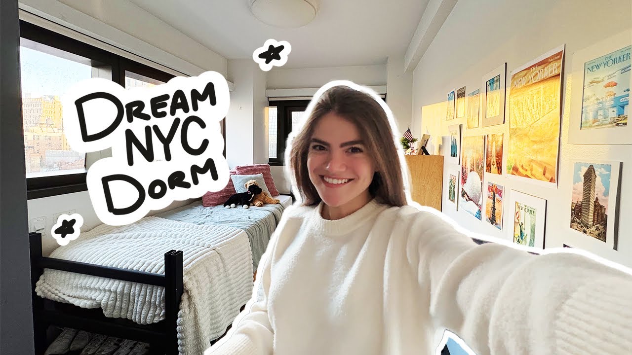 Moving into my Dream Dorm
