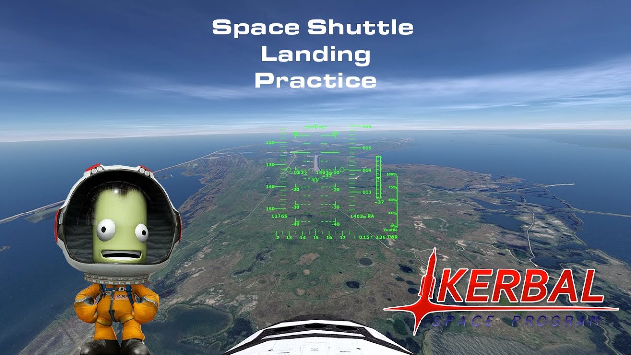 KSP | Shuttle Landing Practice | KSRSS 2.5X