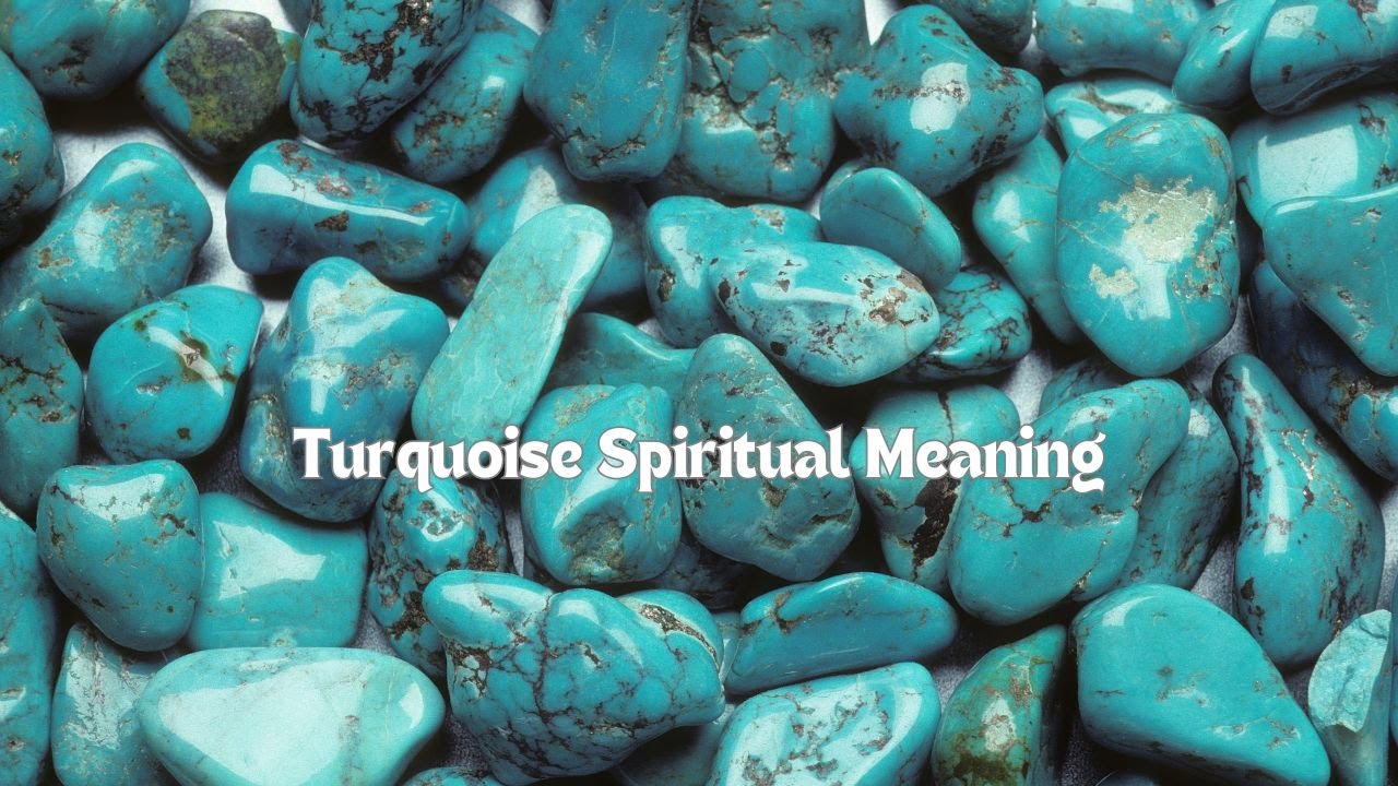 Turquoise Spiritual Meaning | The Crystal of Energy Healing & Protection