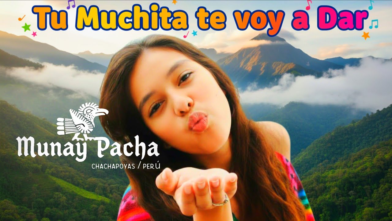  TU MUCHITA TE VOY A DAR - MUNAY PACHA 2025 (El dialecto de mi tierra) #albazo #carnaval 