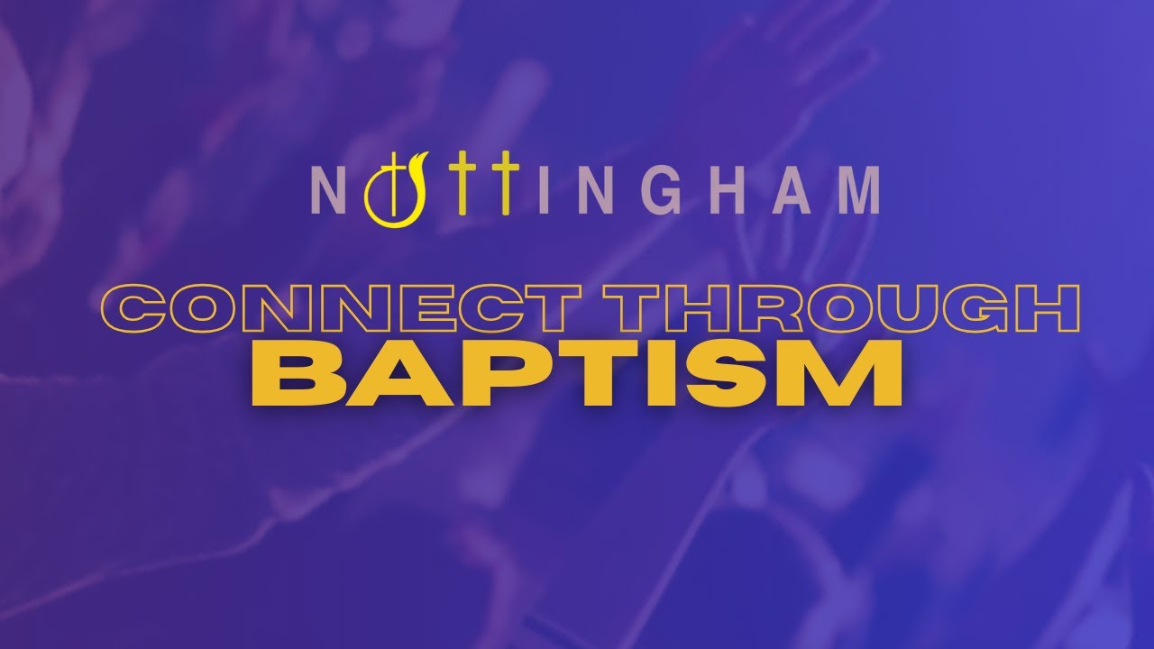 NTCG Nottingham |  Baptism Service  | 20th April 2025