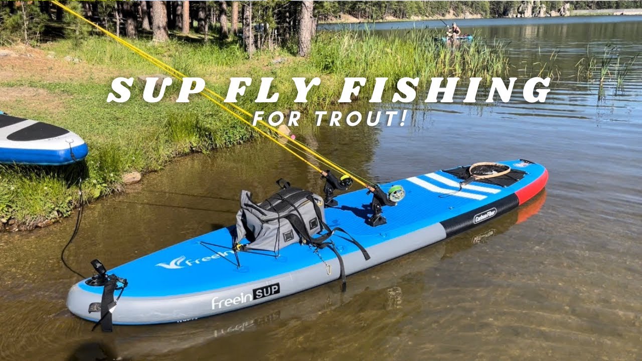 SUP Fly Fishing for Trout