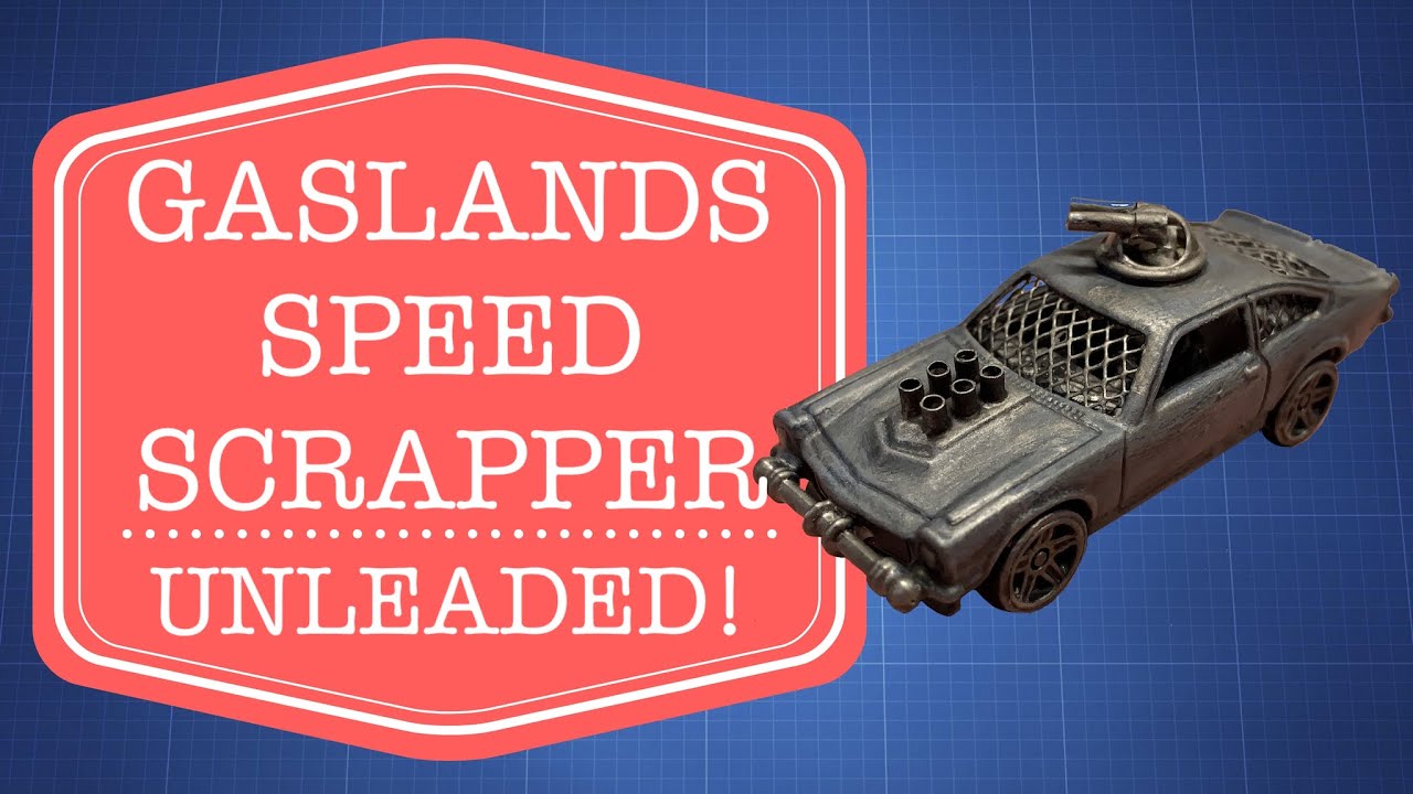 Episode 126 -- Gaslands Vehicle -- Speed Scrapper