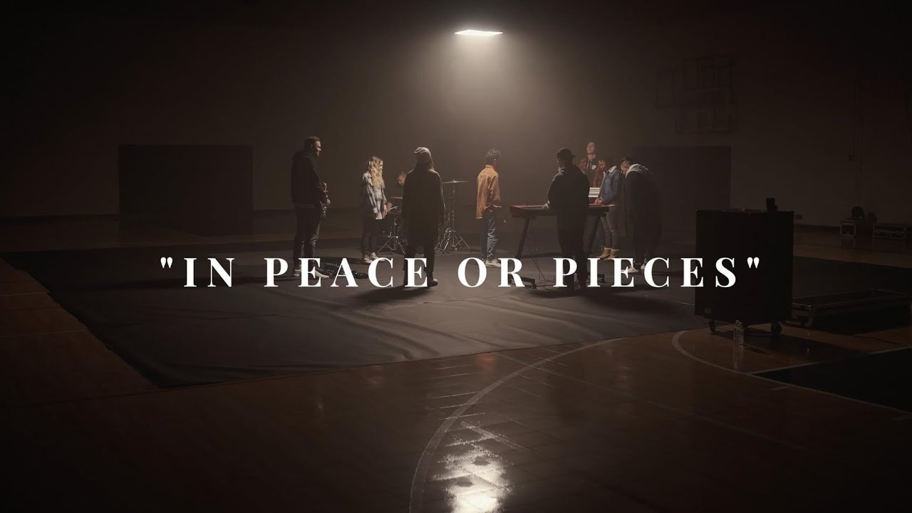 “In Peace or Pieces” (Official Music Video) - Life Church Music