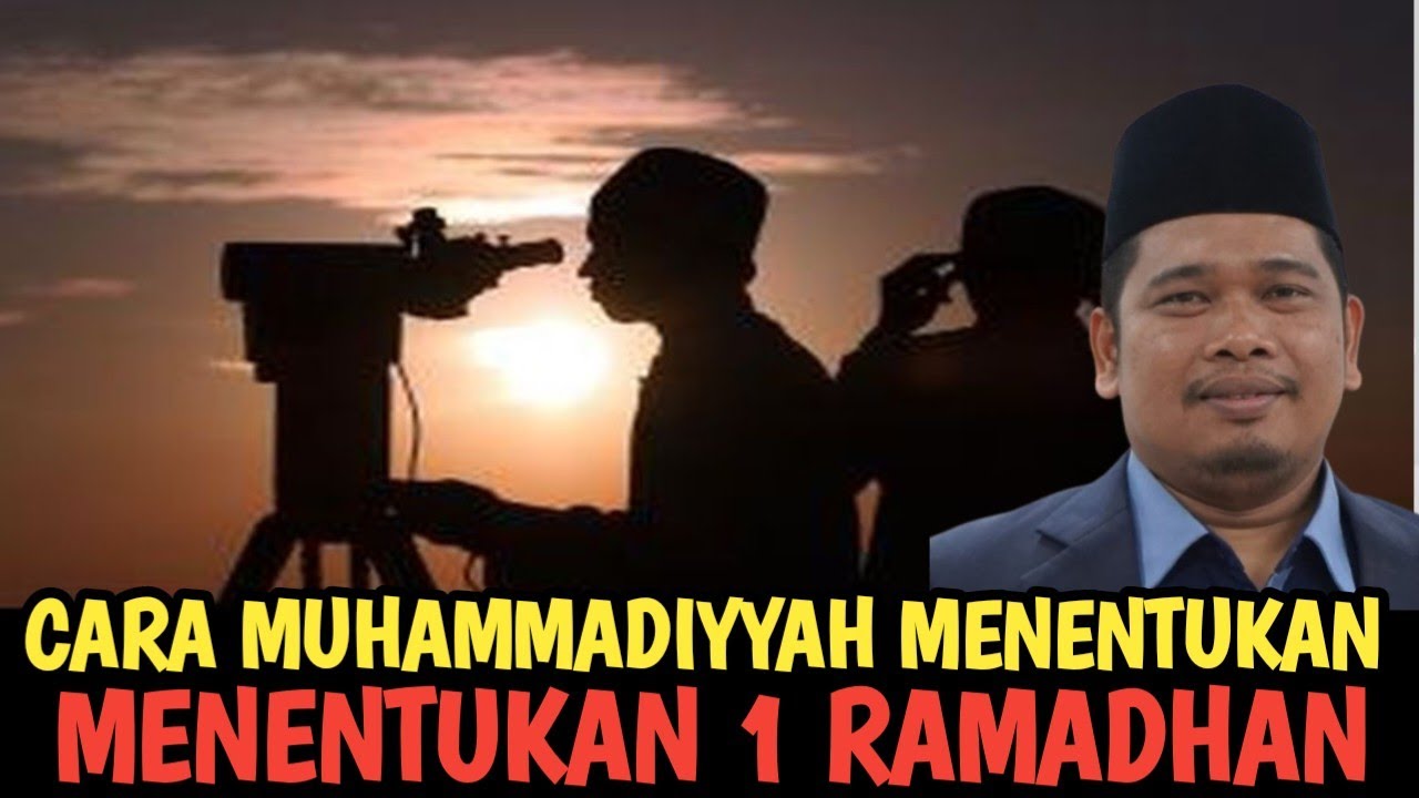 CARA MUHAMMADIYAH MENENTUKAN JADWAL SHOLAT DAN HILAL PUASA 