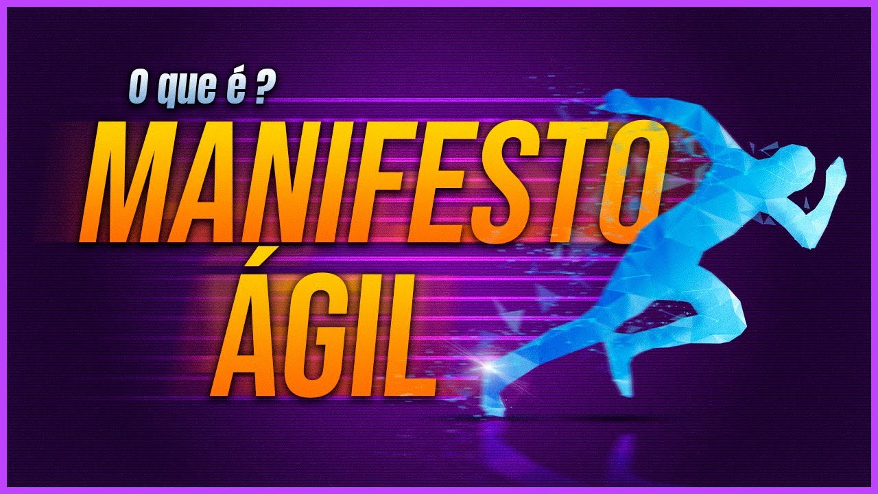O Que &eacute; Manifesto &Aacute;gil? (Os 12 Princ&iacute;pios do Manifesto &Aacute;gil | Metodologia &Aacute;gil)