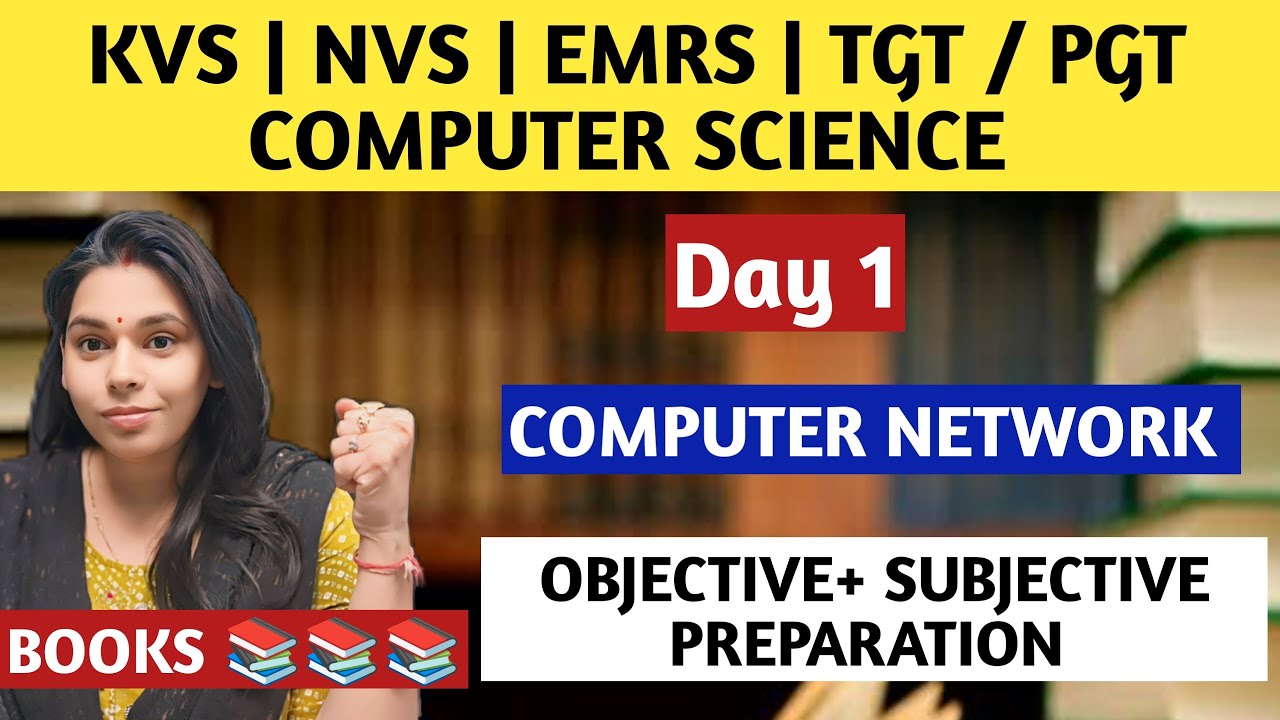 DAY 1- COMPUTER NETWORK | KVS/NVS/EMRS TGT PGT COMPUTER SCIENCE COURSE #nsclasses
