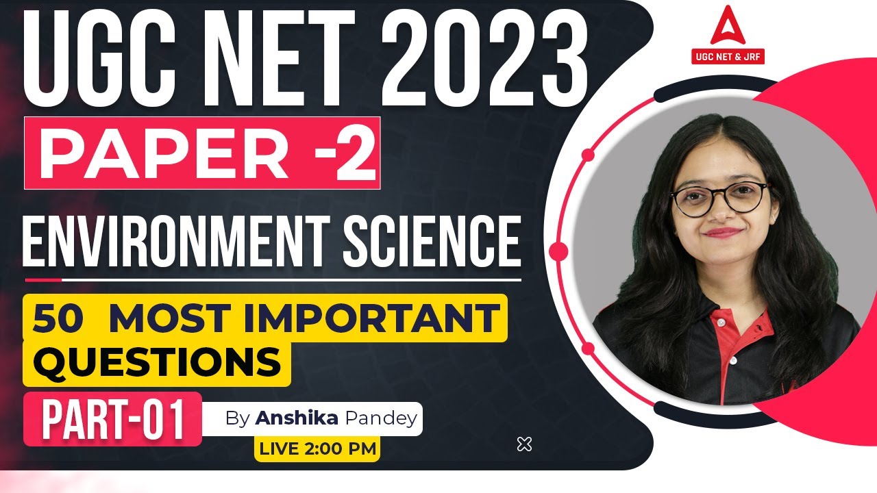 UGC NET Environmental Science | UGC NET Paper 2  Most Important Questions By Anshika Pandey