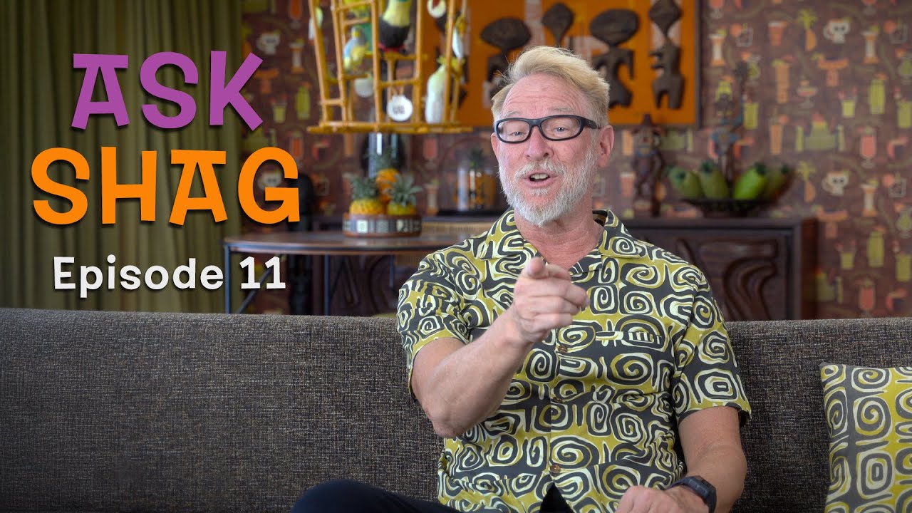 Ask Shag Episode 11