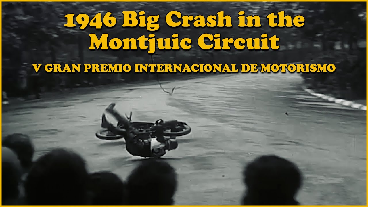 1946 Big Crash in the Montjuic Circuit - V GRAN PREMIO INTERNACIONAL DE MOTORISMO
