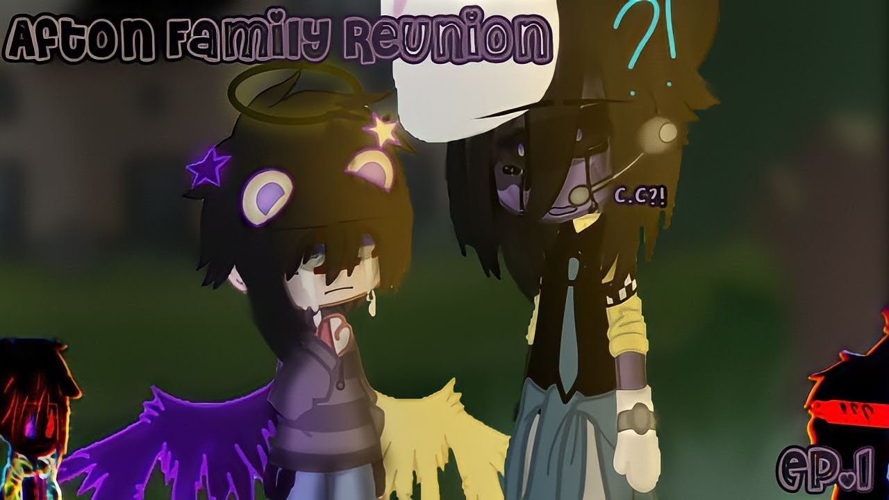 Afton Family Reunion//Episode 1//MY AU!