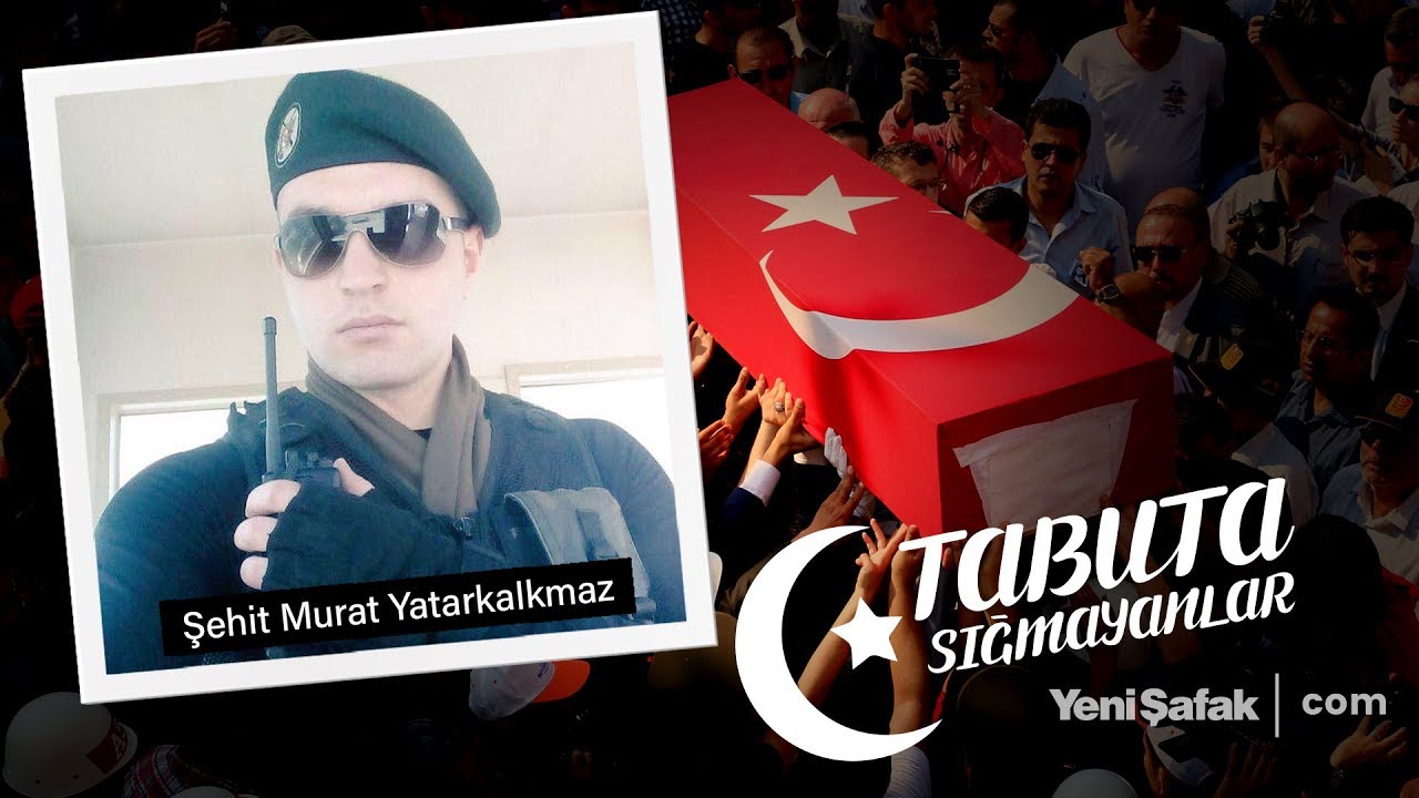 Tabuta Sığmayanlar: Şehit Murat Yatarkalkmaz (42.Bölüm)