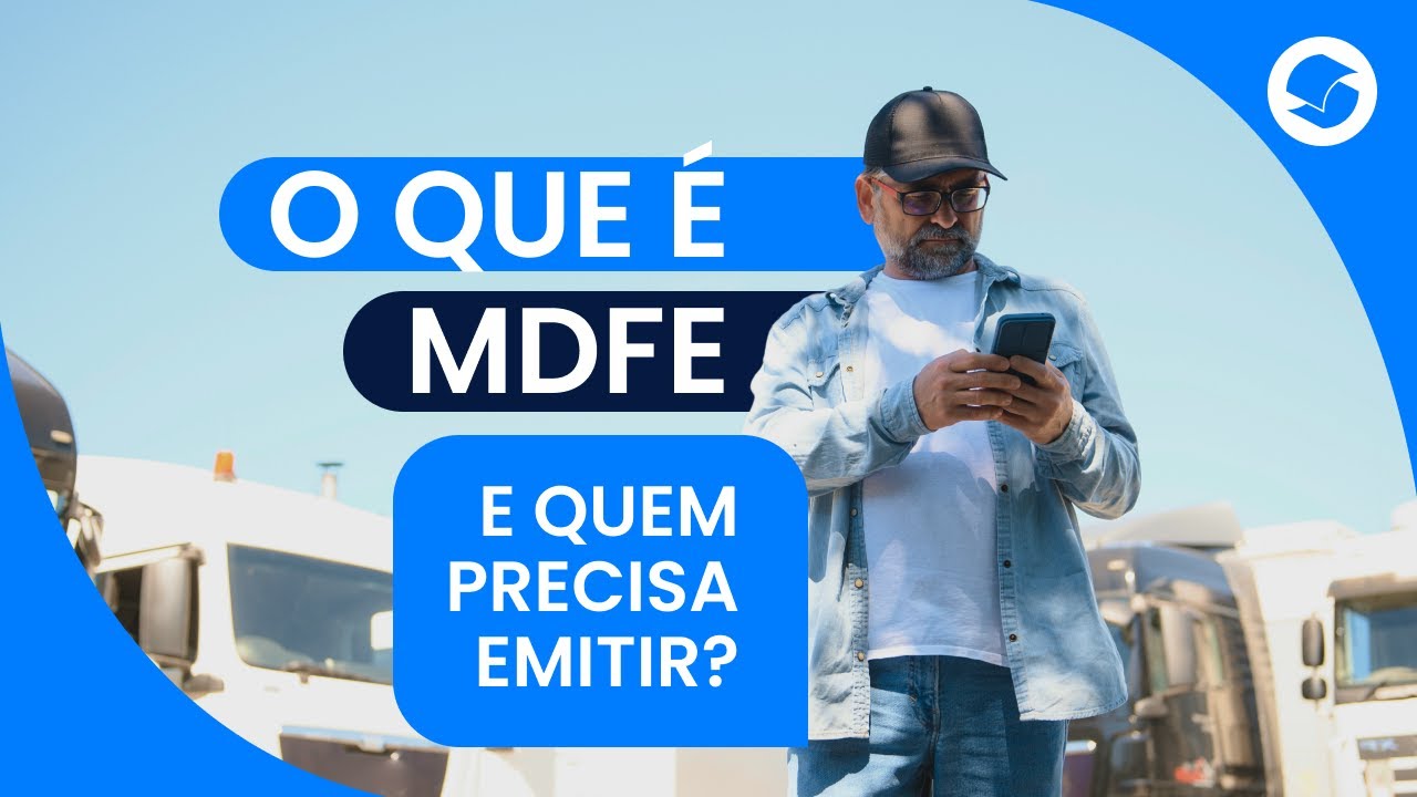O que &eacute; MDFe e quem deve emitir?