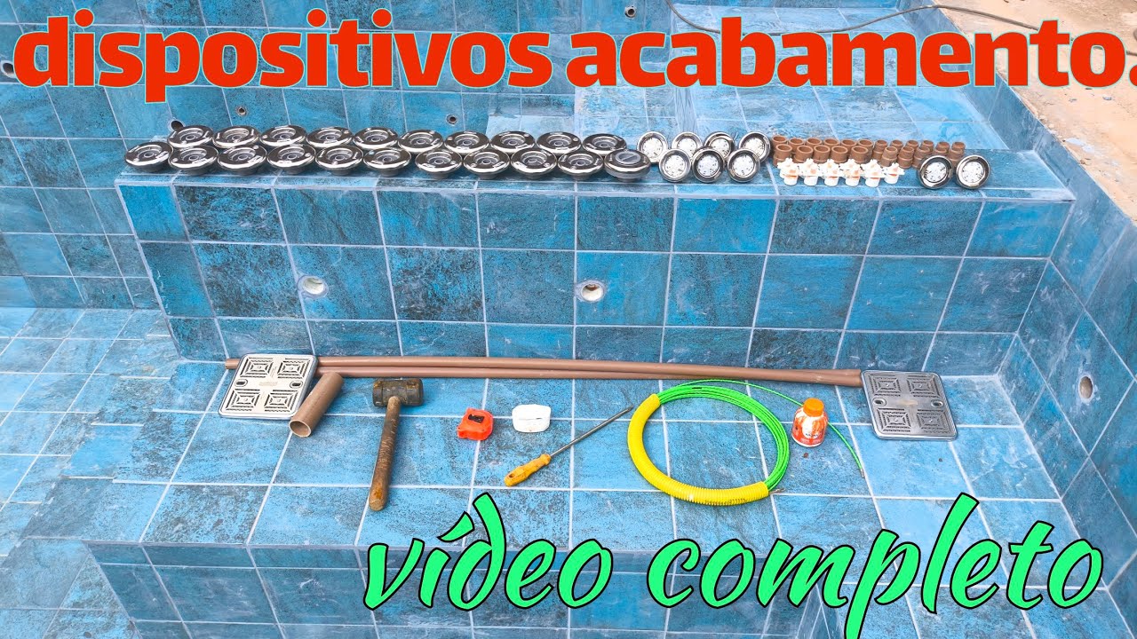 COMO FAZER MONTAGEM DISPOSITIVOS ACABAMENTO EM SUA PISCINA vídeo completo #hidro #dispositivos