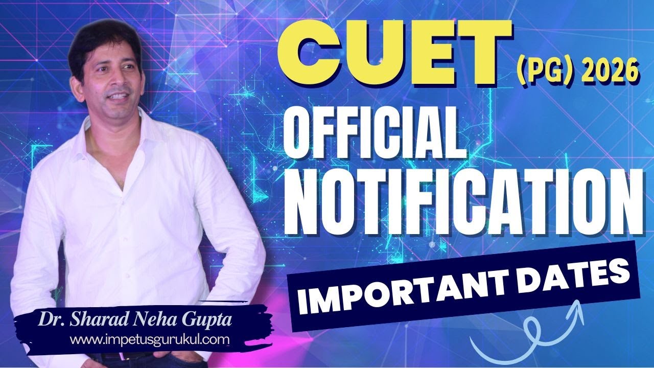 🔥CUET-PG 26 Notification, Exam Date & Syllabus what-NEW | CUET-PG 26 MCA Latest Update